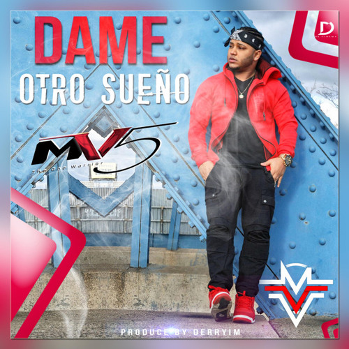 MV5 - Dame Otro Sueño @CongueroRD @JoseMambo