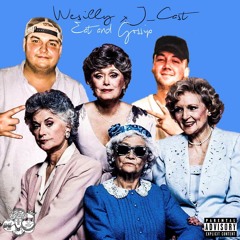 Eat & Gossip Wesilly x J_Cast (Prod. by CashMoneyAp)