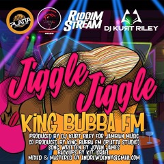 KING BUBBA FM - JIGGLE JIGGLE "SHOW ME" (ALBUM MIX)