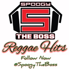 Reggae Hits - Spoogy The Boss