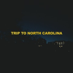 Trip to North Carolina