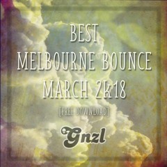 BEST MELBOURNE BOUNCE MARCH 2k18 [FREE DOWNLOAD= BUTTON BUY]