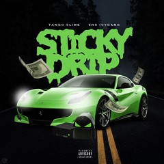 Sticky Drip FT SNS IcyGang