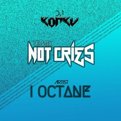 DJ KORKY x I Octane- not cries (king size riddim)