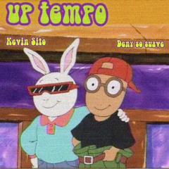 Kevinsitooo x Deny Suave - UP TEMPO