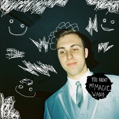 You Aren't My Magic Wand