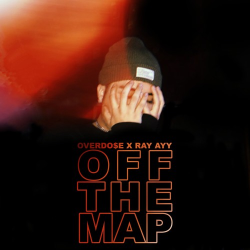 OffTheMap! Ft. Ray Ayy Prod. OverdoseBeatz X RayAyy