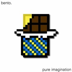 pure imagination (bento remix)