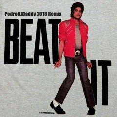 Michael Jackson - Beat it (PedroDJDaddy 2018 | Future Bass Remix)