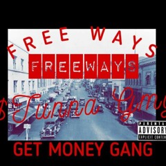 Freeways (Prod. Yung Pear)