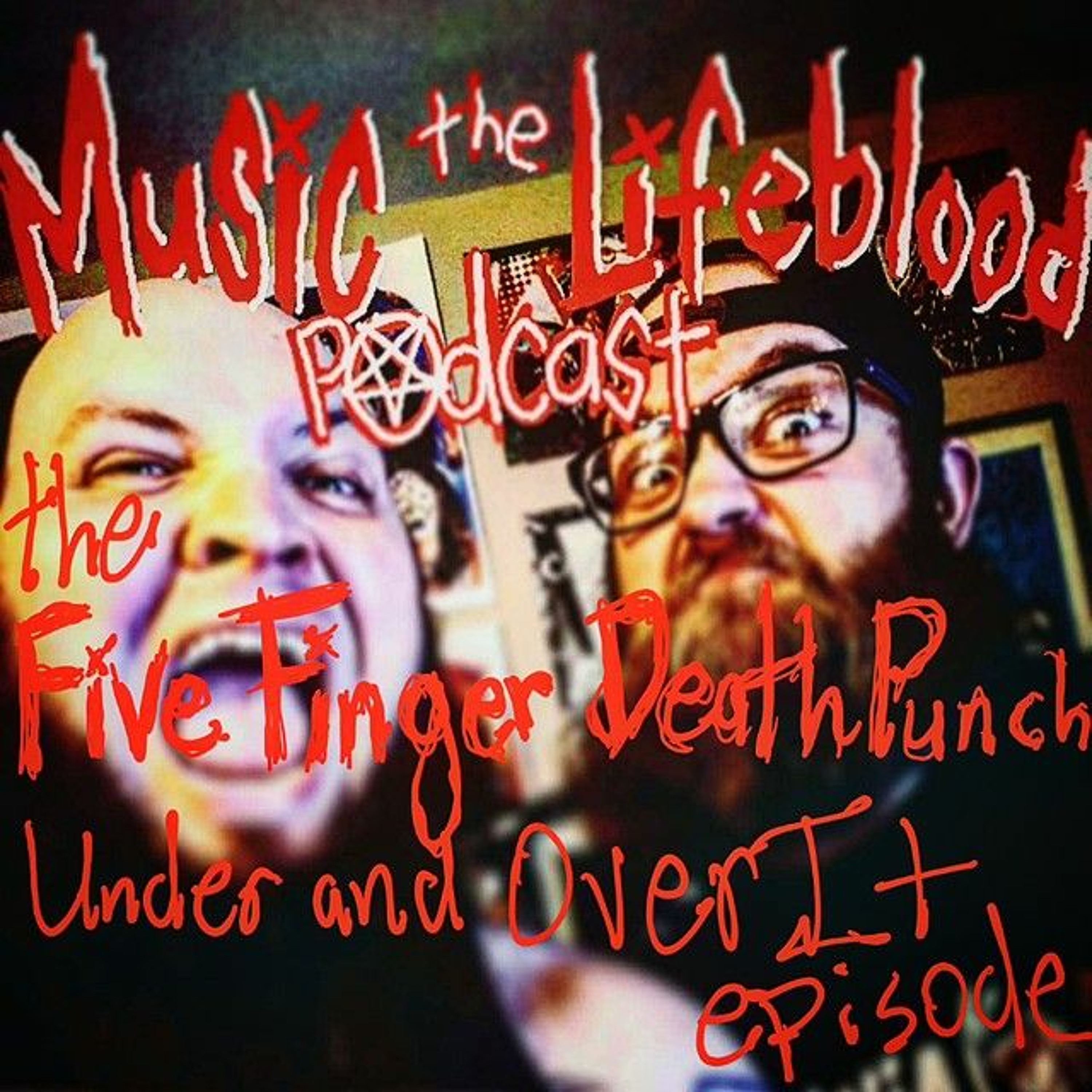 The Five Finger Death Punch: Under and Over It Episode or McDonald's Metal!!! episode artwork