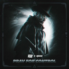 Virtual Riot X Redax - Pray For Control