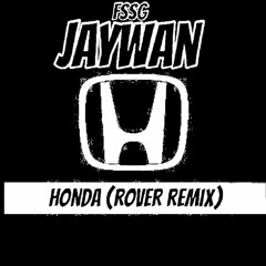 Honda (Rover Remix)