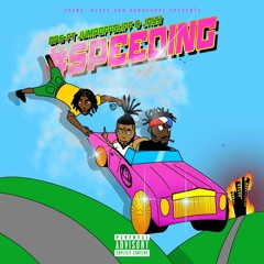 #Speeding - Feat. Jumpoff Cliff & Jayy2Wise( Prod. @Cormil )