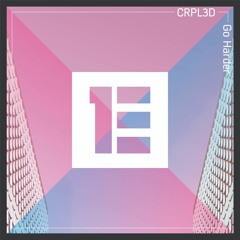 CRPL3D - Go Harder