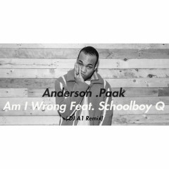 Anderson .Paak - Am I Wrong (DJA1 Remix)