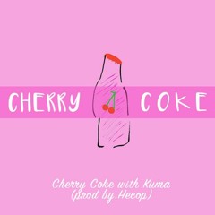 01.Cherry Coke with Kuma(prod by.Hecop)