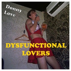 Dysfunctional Lovers