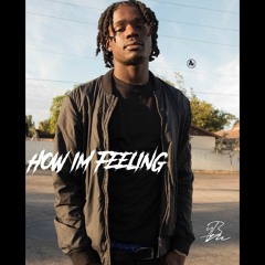 HOW IM FEELING (BDAY MIXTAPE)