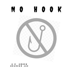 A.k. ft Brandon Jae - No Hook