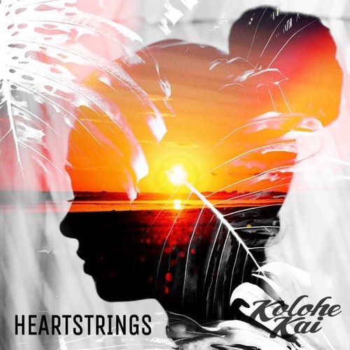 Kolohe Kai - Heartstrings