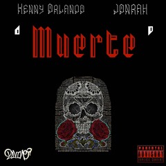 Muerte - Kenny Orlando x Jonrah (Prod by. P. SOUL)