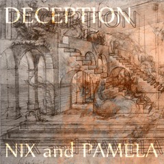 Deception(Nix & Pamela)