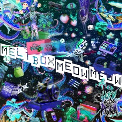 Meow Meow - LEGOLiFE (Free dl "MELTBOX" EP on SPRZ bandcamp)