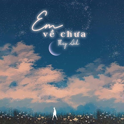 Em Về Chưa - Thúy Anh