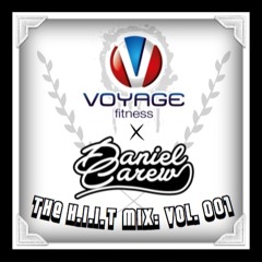 The H.I.I.T Mix: Vol 001 | Mixed by Daniel Carew
