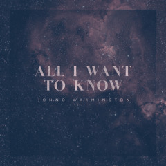 All I Want to Know - Single