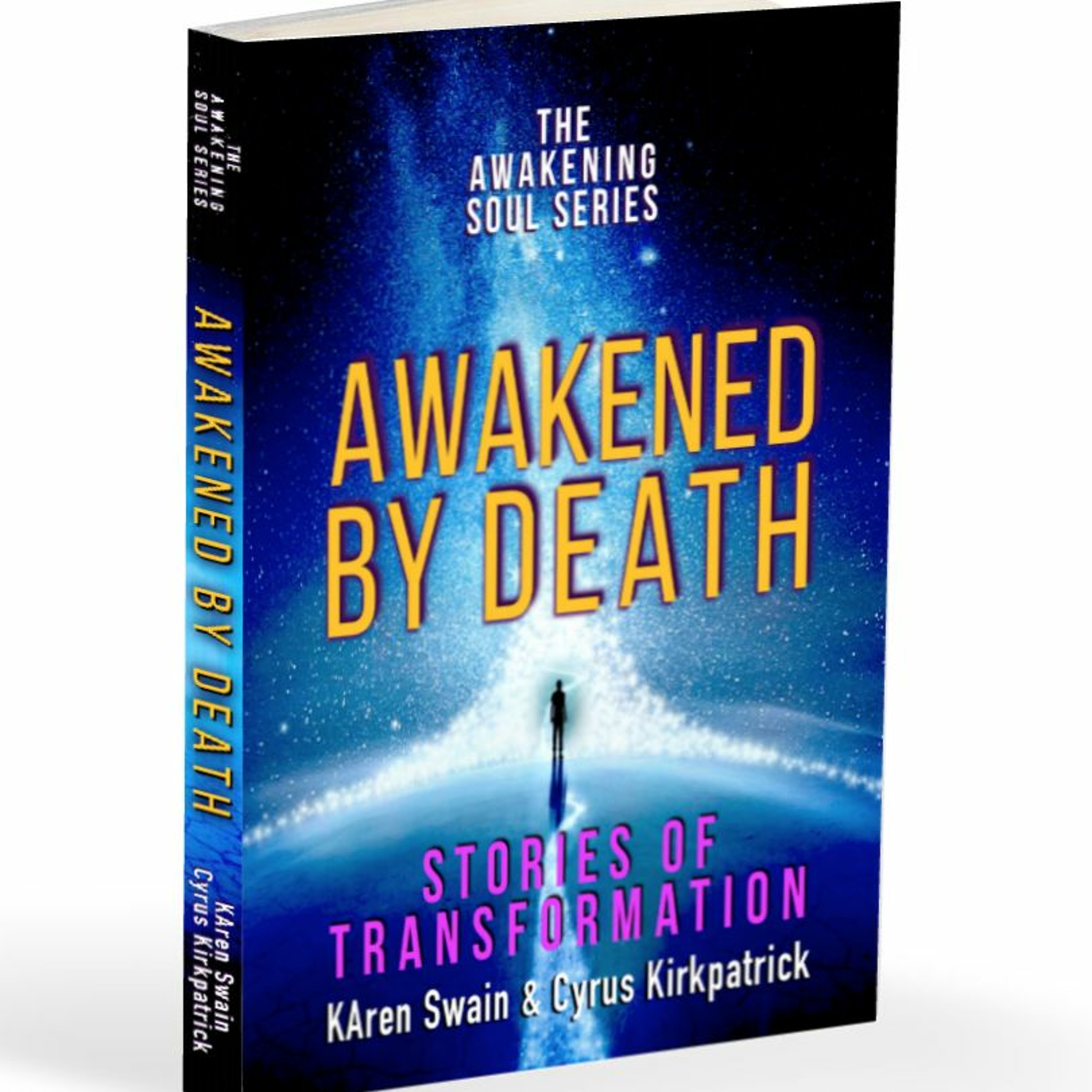 Awakened By Death with KAren and Cyrus Kirkpatrick episode artwork