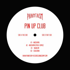 Pin Up Club - Naoshima (Snippets) (Phantasm 002)