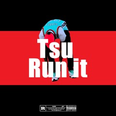 Tsu Run It