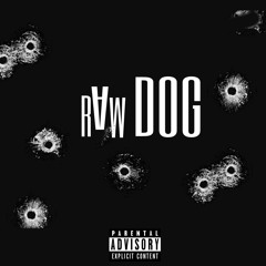 Raw Dog (Prod. By Richie Beatz)