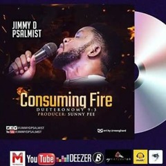 Consuming_Fire_-_Jimmy_D_Psalmist.mp3