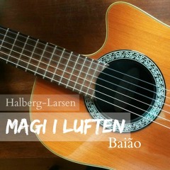 Halberg-Larsen Magi i Luften (Baiao style)
