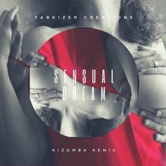 Sensual Dream - Kizomba Remix - FabKizer