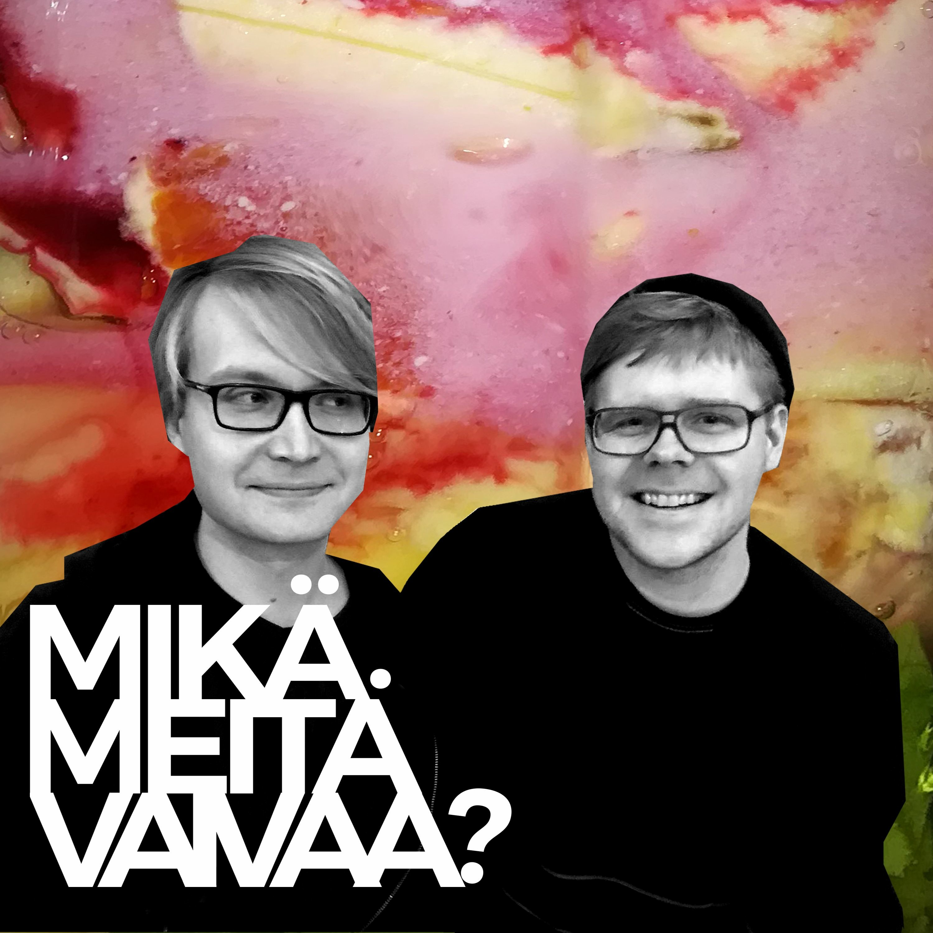 Mikä meitä vaivaa?