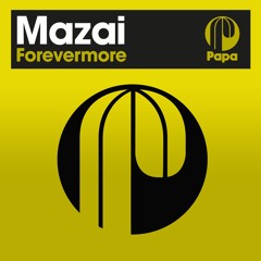 Mazai - Forevermore (Sebb Junior Remix)