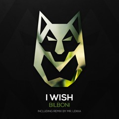 BILBONI - I Wish (Original Mix) Preview [I AM DIFFERENT]