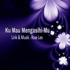 Sample - Ku Mau Mengasihi-Mu