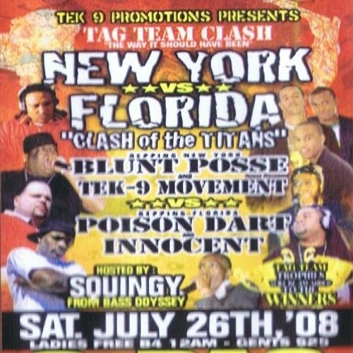 Blunt Posse & Tek-9 vs Poison Dart & Innocent 07/08 NY (NY vs FLA Clash Of The Titans)