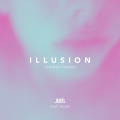 Illusion (Acoustic Version)