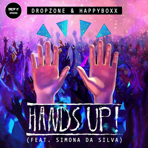 Dropzone & Happyboxx - Hands Up! (feat. Simona Da Silva) [RUNA x DROP IT NETWORK RELEASE]