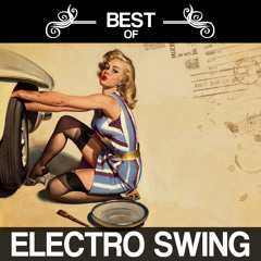 Best of Electro Swing Mix - April 2018 by Wolfgang Lohr