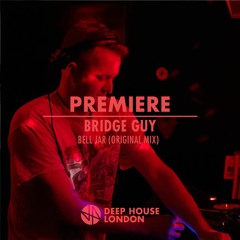 Premiere: Bridge Guy - Bell Jar (Original Mix) [Berlin Bass Collective]