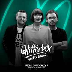 Glitterbox Radio Show 053: w/ Crazy P