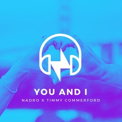 Nadro ft. Timmy Commerford - You & I