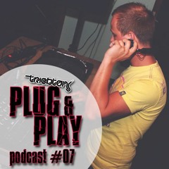 triebton podcast #07 - Plug & Play